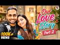 Our Love Story Continues Part 2 Nakshathra Nagesh