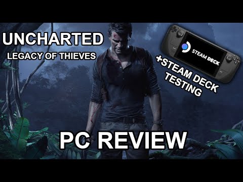Uncharted Legacy of Thieves Collection PC Review - RTX 3080 & Steam Deck Performance Tested (4K)