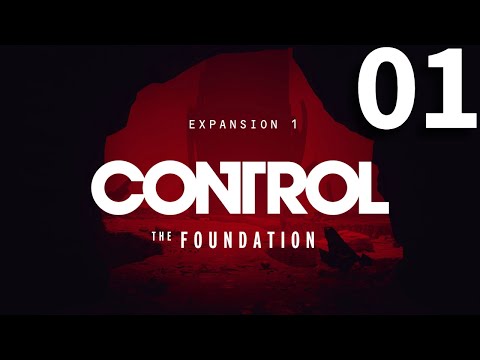 Control on PC - The Foundation DLC - Part 1