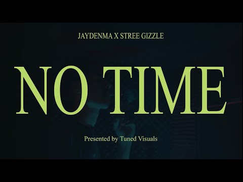 JaydenMA - NO TIME  ft. Stree Gizzle (Official Music Video)