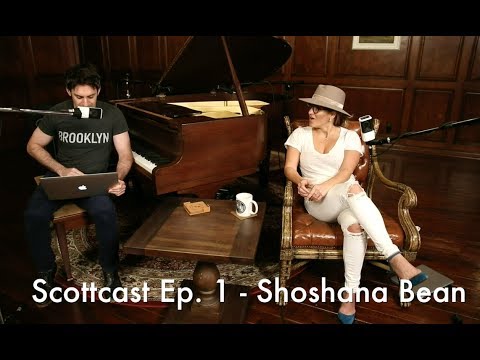 Scottcast Ep. 1 - Shoshana Bean