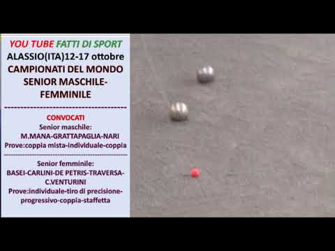 Bocce : Campionati del Mondo Senior M. e F. 12/17  Ottobre 2021 - Alassio (SV)