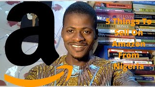 5 Thing You Can Sell On Amazon From Nigeria