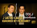 Why No Filmfare for Jatin Lalit despite legendary music 