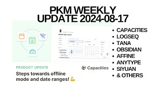PKM (Personal Knowledge Management) Weekly Update 2024-08-17