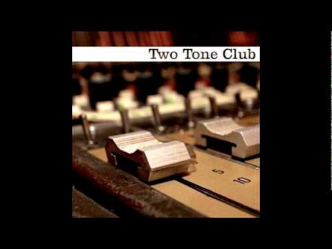 TWO TONE CLUB - 