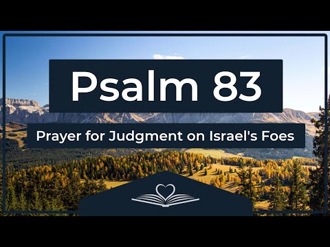 Psalm 83 (NRSV) - Prayer for Judgment on Israel's Foes (Audio Bible)