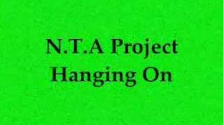 N.T.A Project - Hanging On