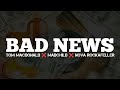 Tom MacDonald & Madchild - Bad News (Lyrics) ft. Nova Rockafeller