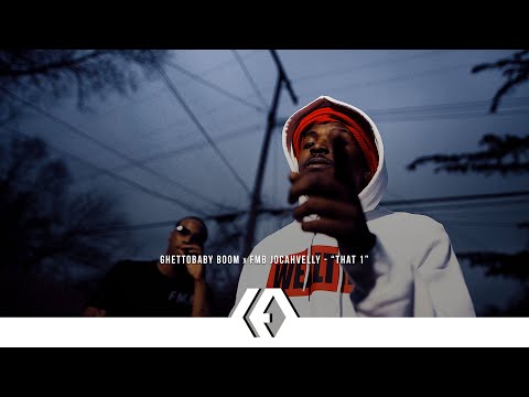 GhettoBaby Boom x FMB Jocahvelly - “That 1”