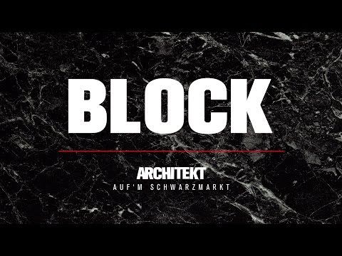 Architekt - Auf 'm Schwarzmarkt - Block Nr. 4 (Official HD Version)