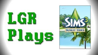 LGR Plays - The Sims 3 [Sunlit Tides]