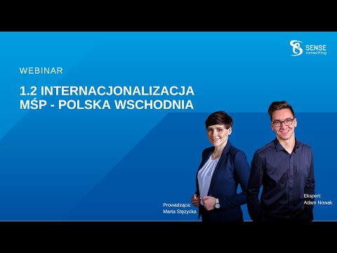 Webinar: 1.2 Internacjonalizacja MŚP Polska Wschodnia – wsparcie na eksport do 800.000,00 tys. zł