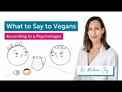 What to Say to Vegans – According to a Psychologist