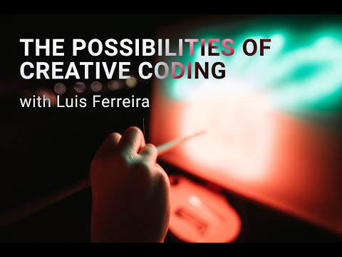 Possibilities of Creative Coding - Webinar