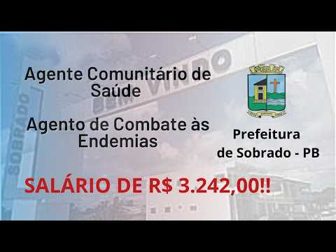 Prefeitura de Sobrado - PB - Agente de Combate às Endemias Agente Comunitário de Saúde - banca ÁPICE