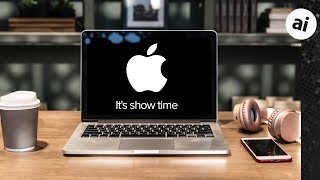 EverythingToExpectFromApple'sMarch25th"ShowTime"Event!