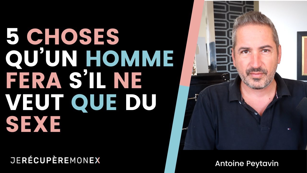 5 choses qu’un homme fera s’il ne veut QUE du sexe