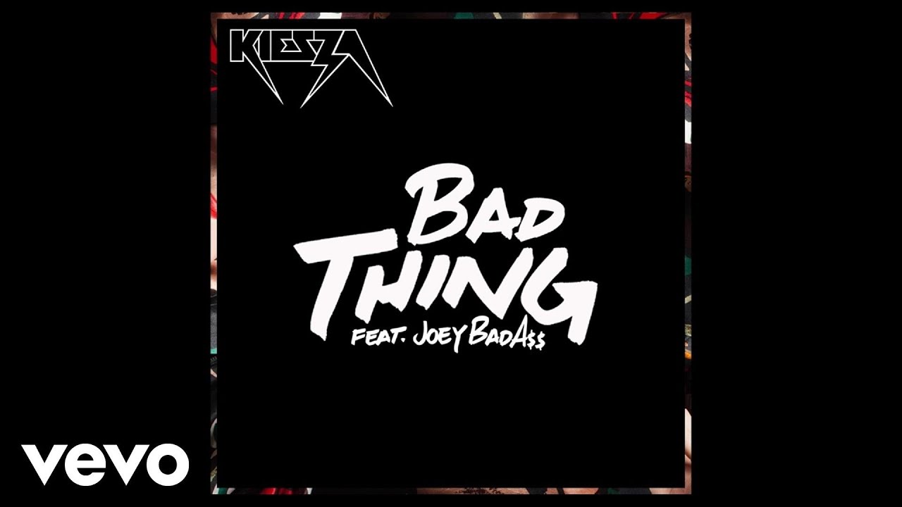 Kiesza - Bad Thing