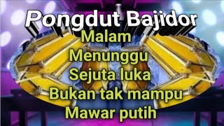 Download lagu Pongdut bajidor Malam #bajidor #bajidoran #pongdutbajidor mp3 Download lagu Pongdut bajidor Malam #bajidor #bajidoran #pongdutbajidor mp3