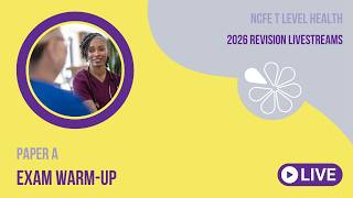 Exam Warm-Up for NCFE T Level Health Paper A