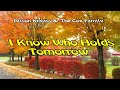 I Know Who Holds Tomorrow By Alison Kr I Know Who Holds Tomorrow By Alison Kr
