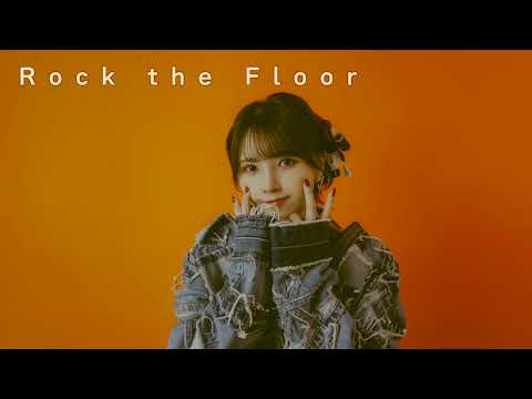 鬼頭明里「Rock the Floor」[Official Audio]