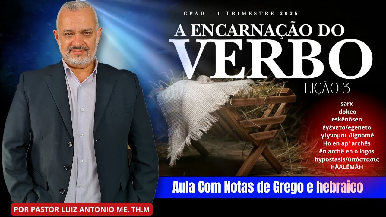 Lição 3 - A Encarnação do Verbo - 1° trimestre 2025