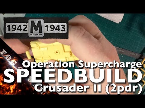 Speedbuild | BF Crusader II (2pdr) | Operation Supercharge