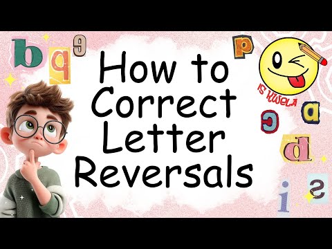 How to Correct Letter Reversals
