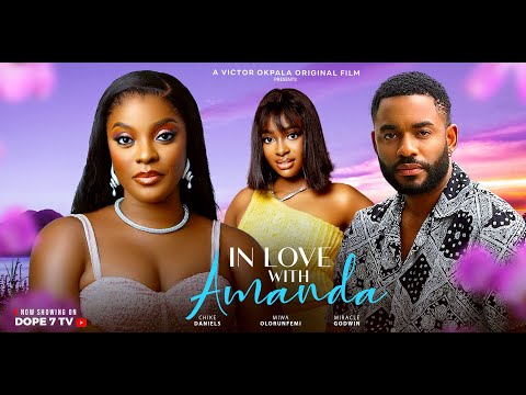 IN LOVE WITH AMANDA 2025 latest Nigerian movie Chike Daniels. Miwa Olorunfemi ,Miracle Godwin
