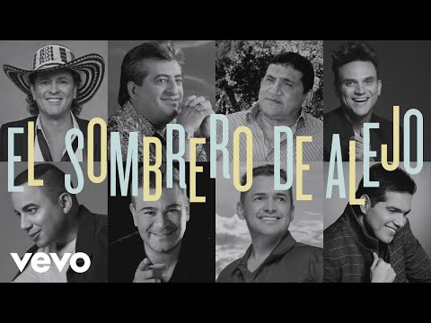 El Sombrero de Alejo (Canción Oficial 51º Festival de la Leyenda Vallenata Homenaje a Carlos Vives)