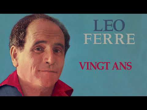 Léo Ferré – Vingt ans (Audio Officiel)