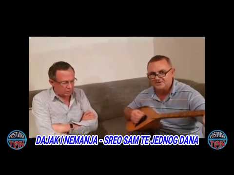 Dajak i Nemanja  - Sreo sam te jednog dana (Official live Video)