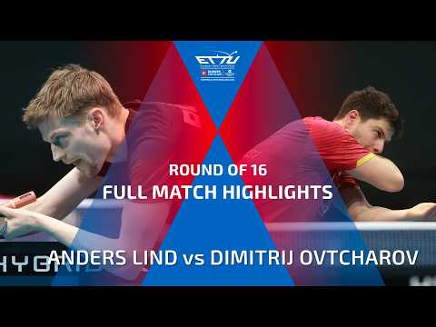 ANDERS LIND vs DIMITRIJ OVTCHAROV FULL HIGHLIGHTS | CCB EUROPE TOP 16 CUP | ROUND OF 16