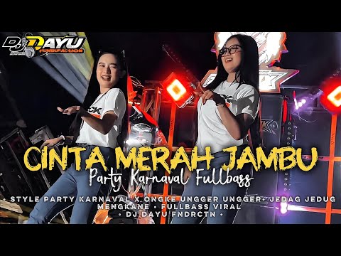 DJ CINTA MERAH JAMBU • STYLE PARTY KARNAVAL • FULLBASS MENGKANE • VIRALLL
