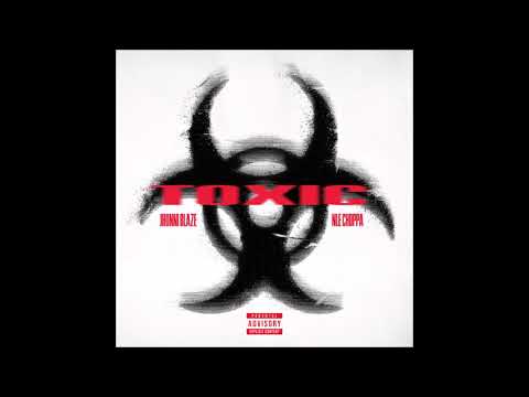 Jhonni Blaze & NLE Choppa - "Toxic" OFFICIAL VERSION