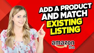 How to Add An Existing Product On Amazon FBA (Sell Items While They