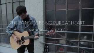 The Pains of Being Pure at Heart - Summer of Dreams - Out Of the Ordinary