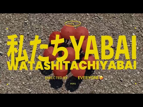 SARA I. & FOFU - 私たちYABAI (Official Video)
