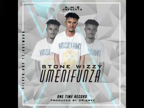Stone Wizzy - UMENIFUNZA (Official Audio)
