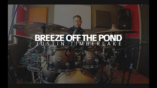 Breeze Off the Pond // Justin Timberlake  | Juan Pablo Gonzalez Drum Cam