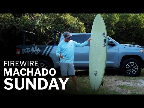 Firewire Machado Sunday Review