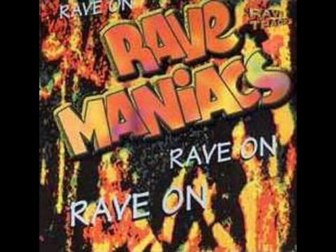 Rave Maniacs - Rave On