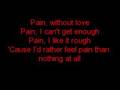 Three Days Grace- Pain w/ lyrics 