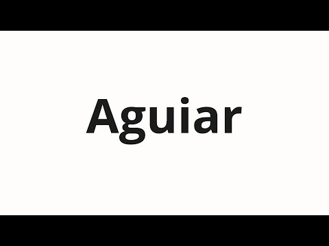 How to pronounce Aguiar