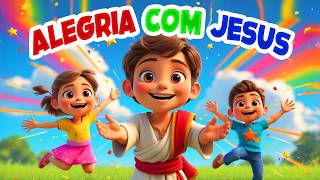 ALEGRIA com JESUS 💛 Músicas Gospel Infantis Animadas para Crianças Cantar e Celebrar