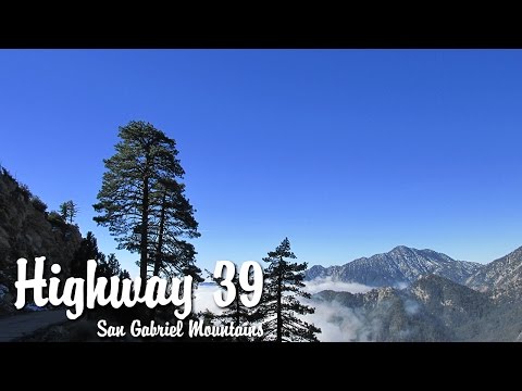 Highway 39 via Islip Saddle - Angeles National Forest