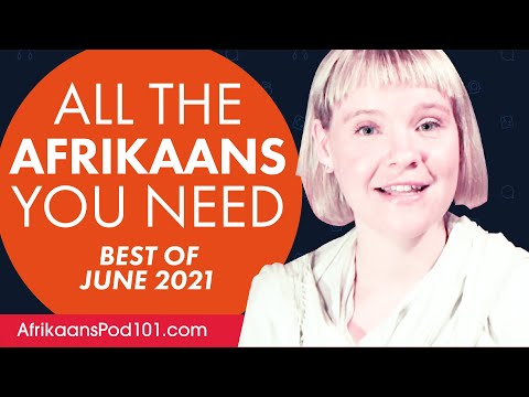 Your Monthly Dose of Afrikaans - Best of June 2021