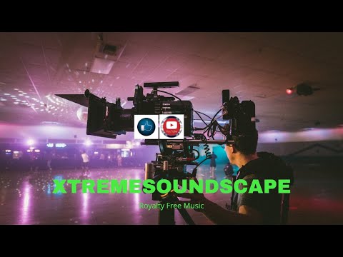 XTREMESOUNDSCAPE - Royalty Free Music - Epic for Action